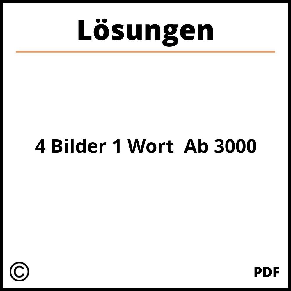 4 Bilder 1 Wort Lösungen Ab 3000