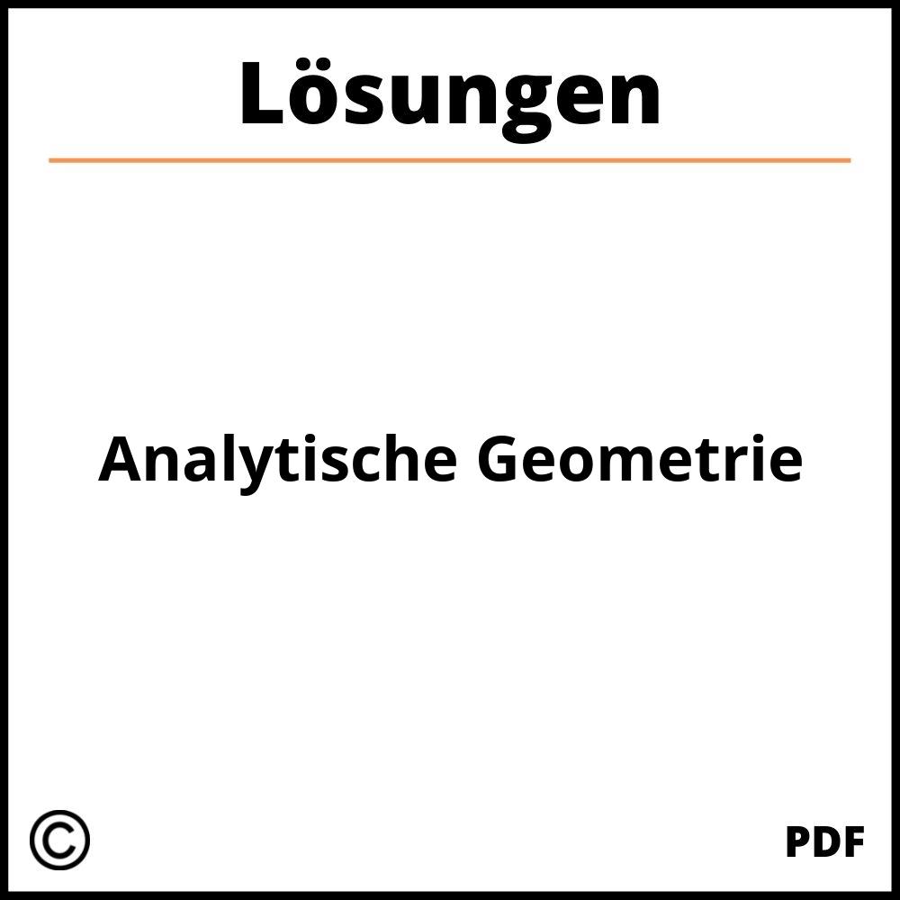 Analytische Geometrie Aufgaben Mit Lösungen Pdf
