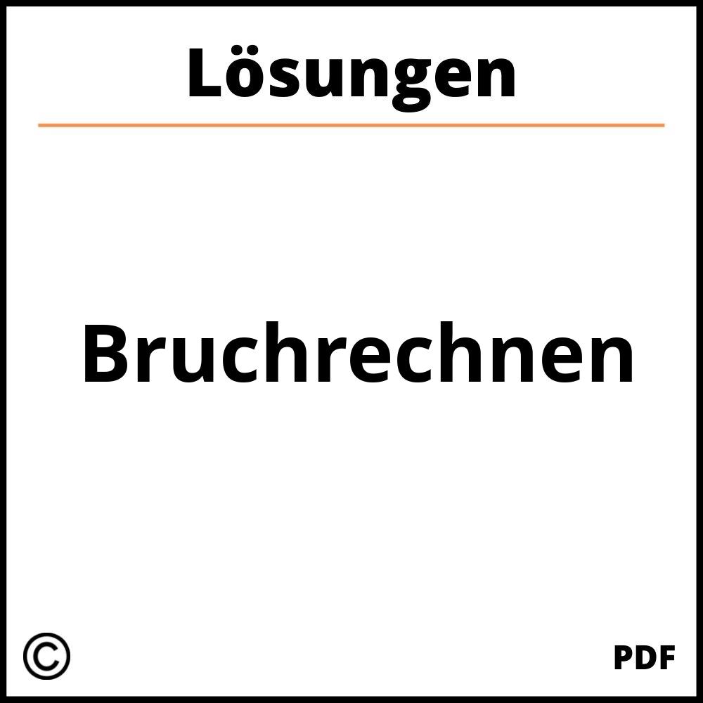 Bruchrechnen Aufgaben Mit Lösungen Pdf