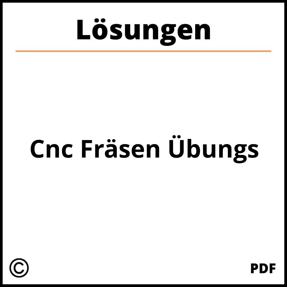 Cnc Fräsen Übungsaufgaben Mit Lösungen