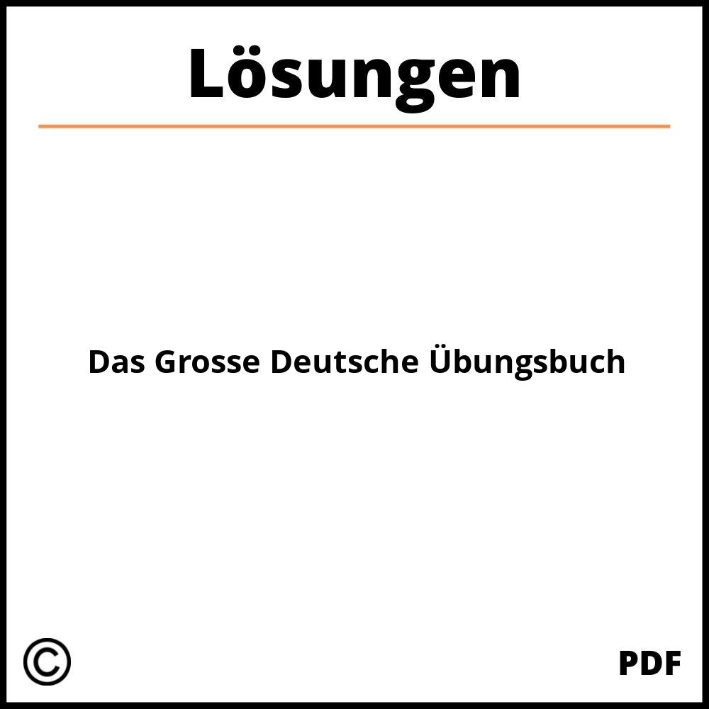 Das Grosse Deutsche Übungsbuch Lösungen