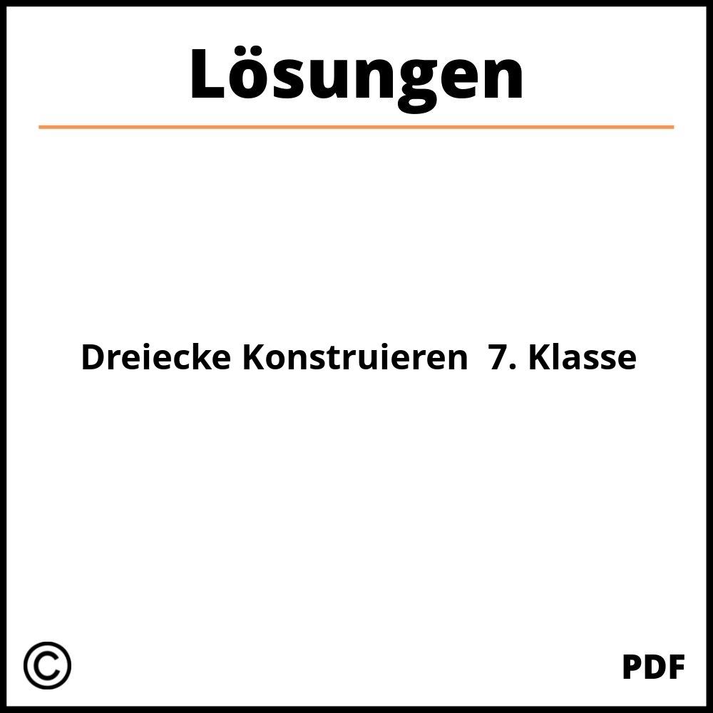 Dreiecke Konstruieren Aufgaben 7. Klasse Mit Lösungen