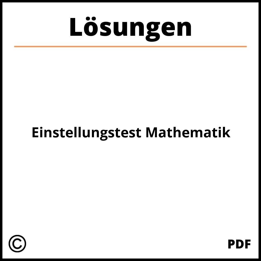 Einstellungstest Mathematik Mit Lösungen Pdf