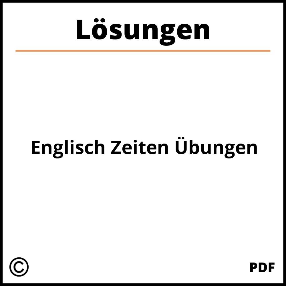 Englisch Zeiten Übungen Mit Lösungen Pdf