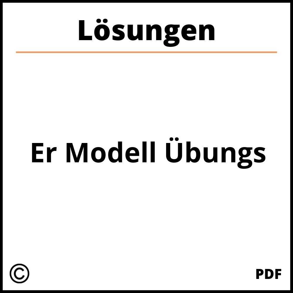 Er Modell Übungsaufgaben Mit Lösungen