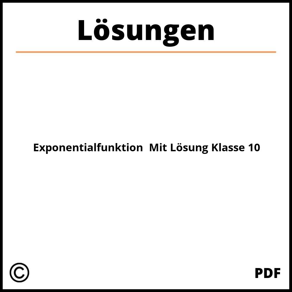 Exponentialfunktion Aufgaben Mit Lösung Klasse 10 Pdf