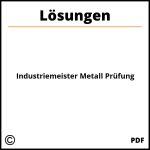 Industriemeister Metall Prüfung  Lösungen