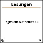Ingenieur Mathematik 3 Lösungen Pdf