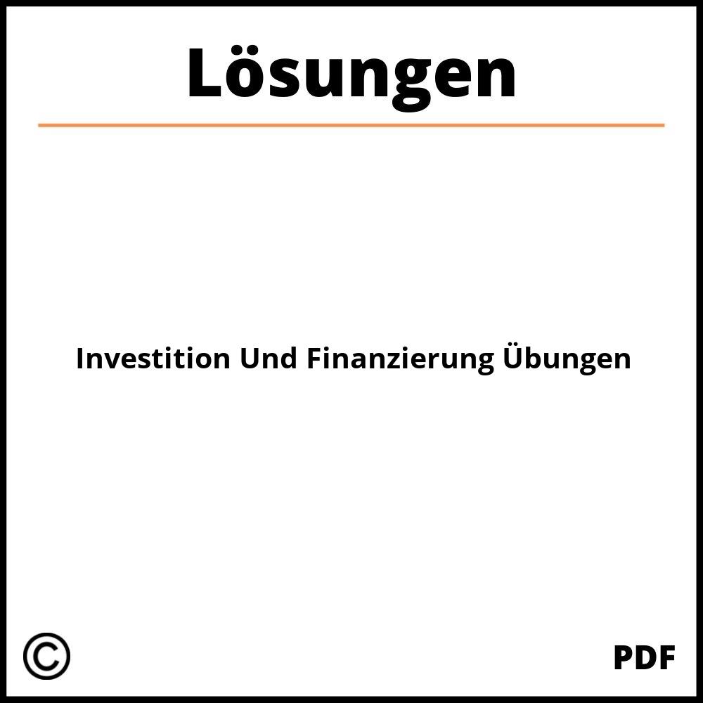 Investition Und Finanzierung Übungen Mit Lösungen