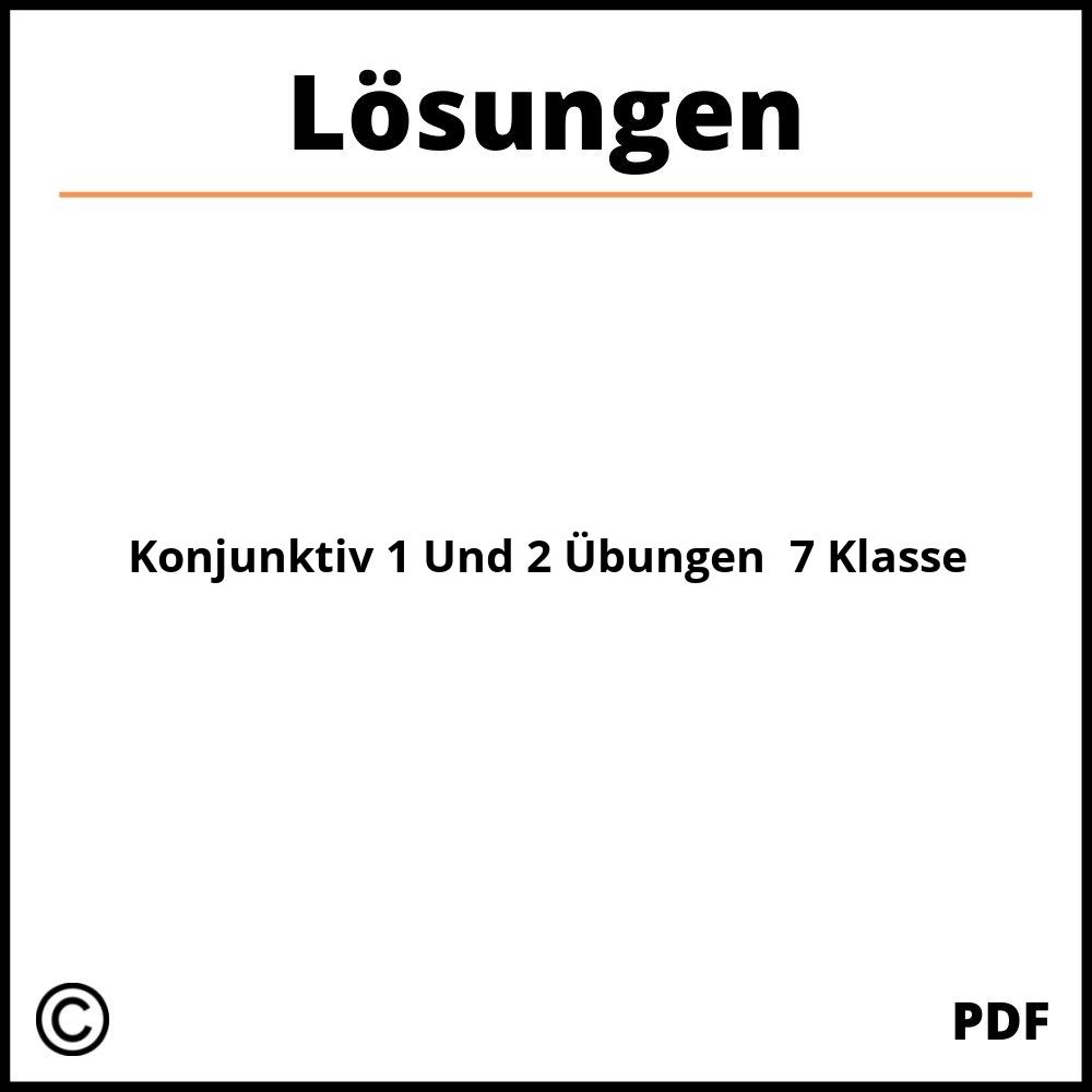 Konjunktiv 1 Und 2 Übungen Mit Lösungen 7 Klasse