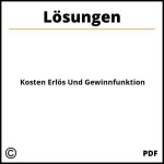 Kosten Erlös Und Gewinnfunktion Aufgaben Lösungen