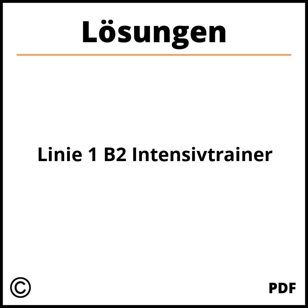 Linie 1 B2 Intensivtrainer Lösungen