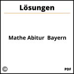 Mathe Abitur  Bayern Lösungen
