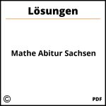 Mathe Abitur Sachsen  Lösungen
