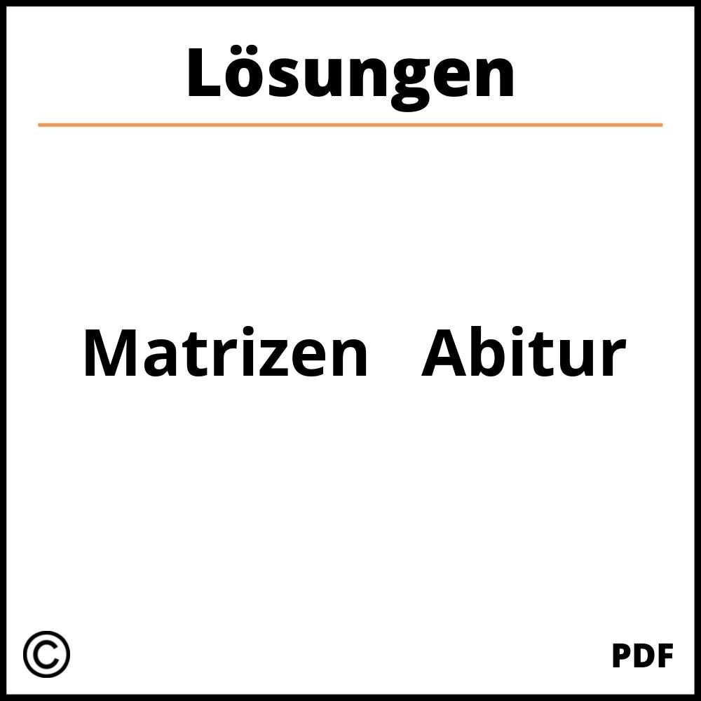 Matrizen Aufgaben Mit Lösungen Abitur