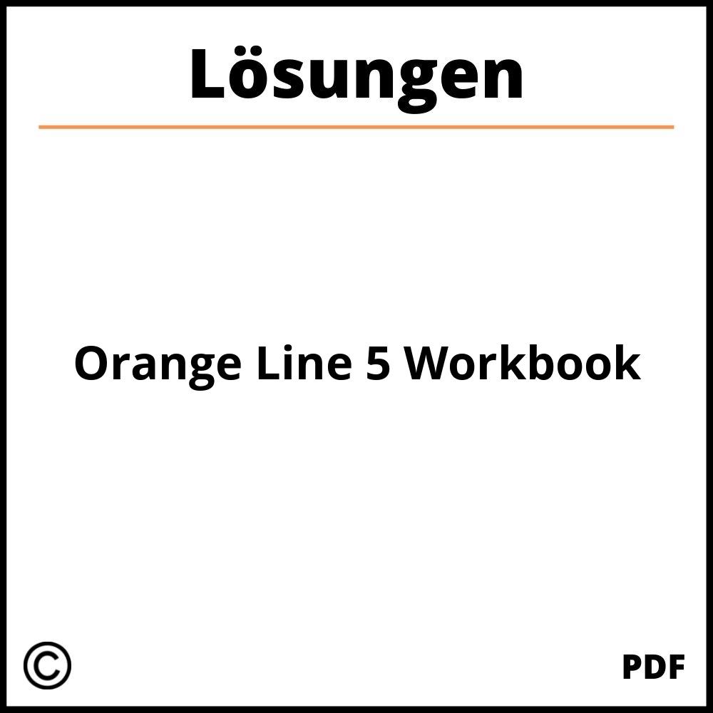 Orange Line 5 Workbook Lösungen Pdf