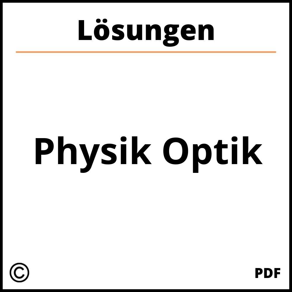 Physik Optik Aufgaben Mit Lösungen Pdf