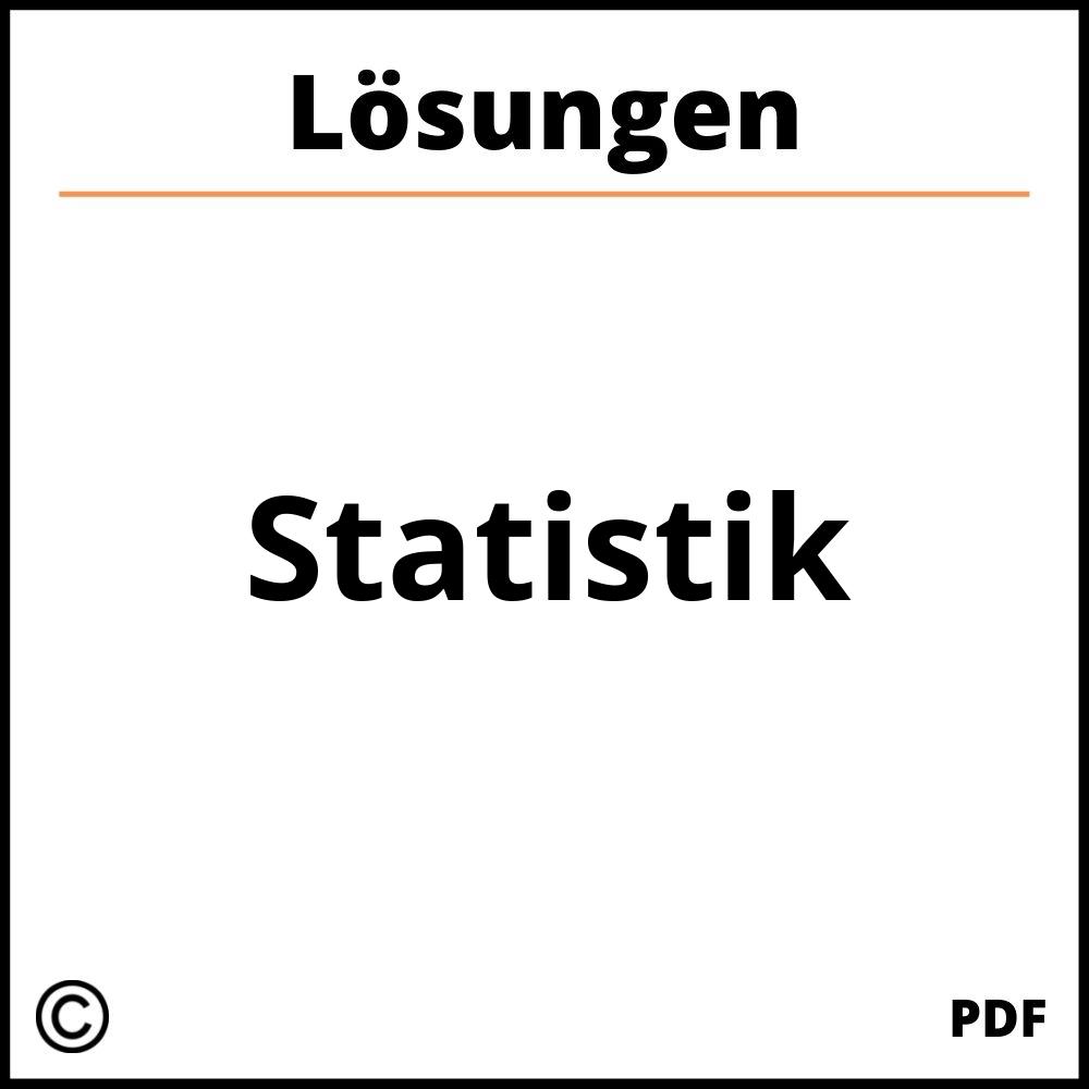 Statistik Aufgaben Mit Lösungen Pdf