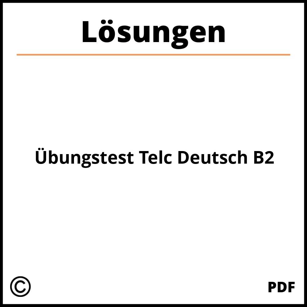 Übungstest Telc Deutsch B2 Lösungen