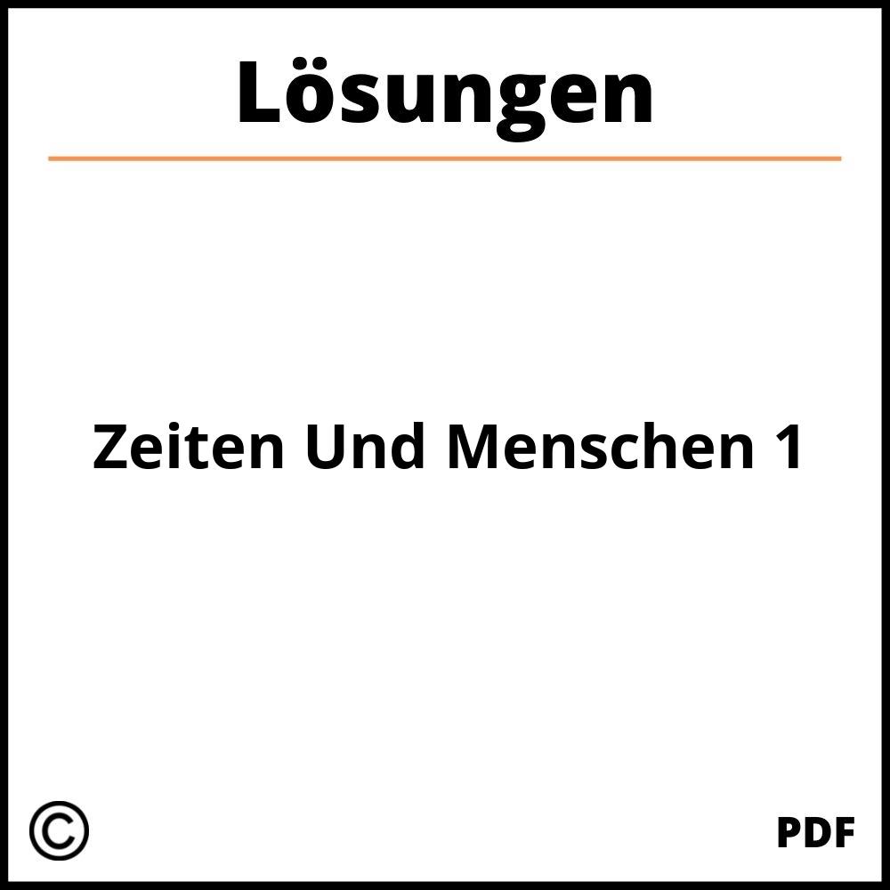 Zeiten Und Menschen 1 Lösungen